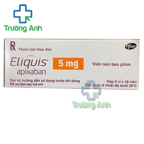 Eliquis 5mg - Apixaban 5mg chống huyết khối của Pfizer