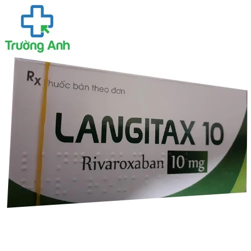 Langitax 10mg - phòng ngừa huyết khối tĩnh mạch của Usarichpharm