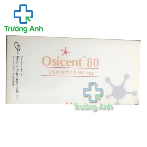 Osicent 80mg - Thuốc điều trị ung thư phổi của Bangladesh