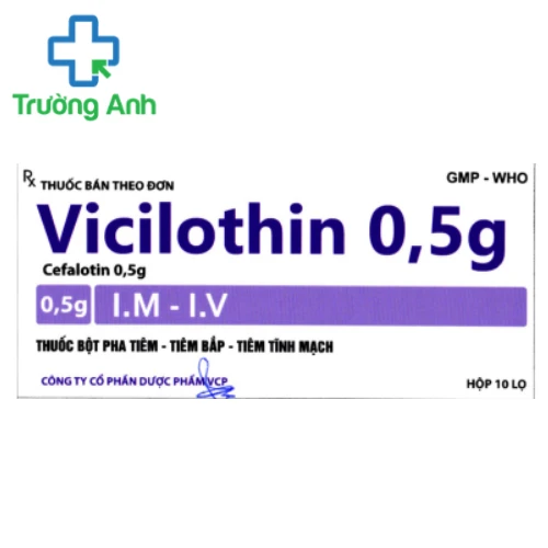 Vicilothin 0,5g - Thuốc điều trị nhiễm trùng hiệu quả của VCP