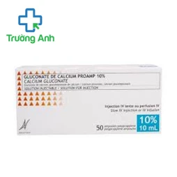 Calcium Gluconate Proamp 10% - Thuốc điều trị giảm calci máu hiệu quả của Pháp