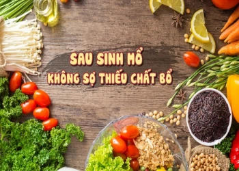 Sinh mổ nên ăn quả gì, ăn khi nào và ăn bao nhiêu là tốt nhất?